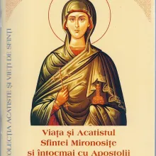 Viața și Acatistul Sfintei Mironosițe și întocmai cu Apostolii Maria Magdalena