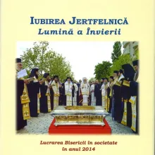 Iubirea Jertfelnică – lumină a Învierii. Lucrarea Bisericii în societate în anul 2014