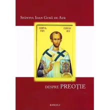 Preoţia şi monahismul în viziunea Sfântului Ioan Gură de Aur