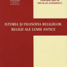 Istoria şi filosofia religiilor. Religii ale lumii antice