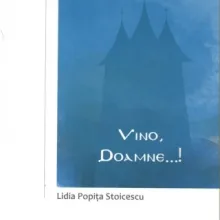 „Vino Doamne...! Meditații în lumină lină”