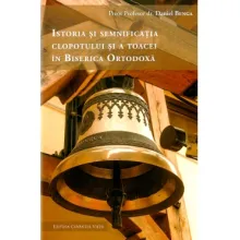 „Istoria și semnificația clopotului și a toacei în Biserica Ortodoxă” „Istoria și semnificația clopotului și a toacei în Biserica Ortodoxă”