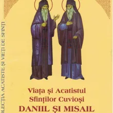 Viața și Acatistul Sfinților Cuvioși Daniil și Misail de la Mănăstirea Turnu