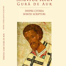 Sfântul Ioan Gură de Aur, despre citirea Sfintei Scripturi Sfântul Ioan Gură de Aur, despre citirea Sfintei Scripturi