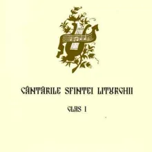 Cântările Sfintei Liturghii glasurile I și al VII-lea