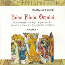 Pr. Dr. Ilie Chișcari: „Taina Fiului Omului” – vol. I