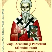 Viața, Acatistul și Paraclisul Sfântului Ierarh Miron, Episcopul Cretei