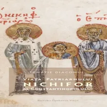 Ignatie Diaconul, Viața Patriarhului Nichifor al Constantinopolului Ignatie Diaconul, Viața Patriarhului Nichifor al Constantinopolului