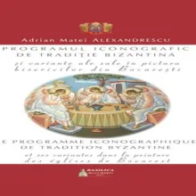Editura Basilica: Programul iconografic de tradiție bizantină și variante ale sale în pictura bisericilor din București – ediție bilingvă