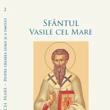 Crearea lumii și a omului în opera Sfântului Vasile cel Mare