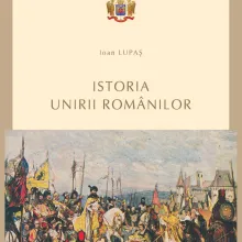 La Editura Basilica a Patriarhiei Române a apărut volumul „Istoria Unirii Românilor”