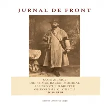 „Jurnal de Front” – o incursiune în viața preoților militari din Primul Război Mondial „Jurnal de Front” – o incursiune în viața preoților militari din Primul Război Mondial