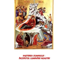 Nașterea Domnului: Începutul luminării noastre (Pastorală la nașterea Domnului – 2009)