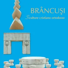 La Ed. Trinitas a apărut lucrarea „Brâncuși, sculptor creștin ortodox” în italiană