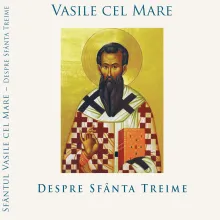 Sfânta Treime în Scrierile Sfântului Vasile cel Mare