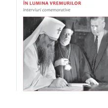 Patriarhul Justinian în lumina vremurilor: interviuri comemorative