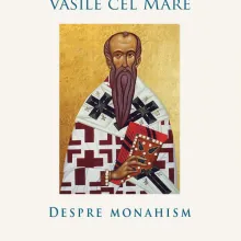 Despre monahism în gândirea Sfântului Vasile cel Mare