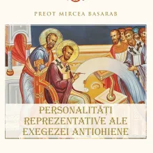 O nouă apariție la Editura Basilica despre exegeții antiohieni