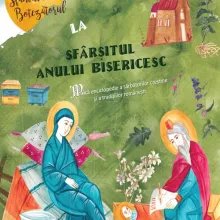 Mica enciclopedie a sărbătorilor creștine: De la Nașterea Sf. Ioan Botezătorul la sfârșitul anului bisericesc