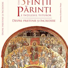Sfinții Părinți despre prietenie și încredere