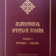 Acatistierul Sfinţilor Români (vol. I)