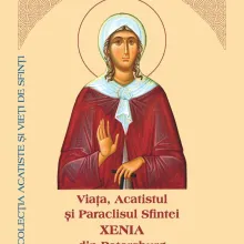 IBMO: Viaţa, Acatistul şi Paraclisul Sfintei Xenia din Petersburg