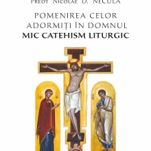 Mic catehism despre pomenirea celor adormiți în Domnul