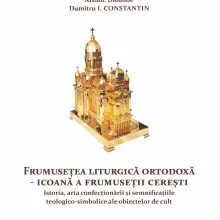 Editura Basilica: Frumusețea Liturgică Ortodoxă – Icoană a frumuseții cerești