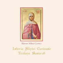 Editura Institutului Biblic a publicat volumul „Istoria Sfintei Cuvioase Teofana Basarab”