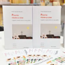 Editura Trinitas: „Printre păsări şi crini. Cugetări creștine dintr-un veac grăbit”, volum semnat de Pr. Nicolae Dascălu