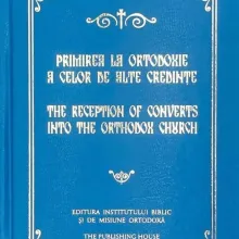 Rânduiala primirii la Ortodoxie a celor de alte credințe: Text bilingv român-englez
