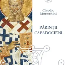 Un studiu complex despre Părinți Capadocieni a fost publicat la Editura Basilica