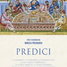 Editura Basilica a publicat un volum de predici ale părintelui academician Mircea Păcurariu