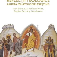 Editura Basilica: Reflecții teologice asupra eshatologiei creștine