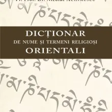 Dicționar de nume și termeni religioși orientali: Conceput de Pr. Nicolae Achimescu ca un ghid onest și echilibrat
