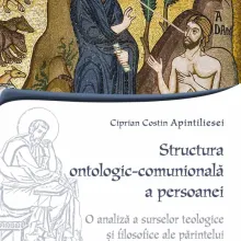 La Editura Basilica a apărut un volum despre structura ontologic-comunională a persoanei