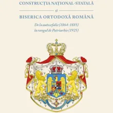Editura Basilica publică un studiu despre construcția național-statală și Biserica Ortodoxă Română