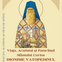 A fost publicată „Viața, Acatistul și Paraclisul Sfântului Cuvios Dionisie Vatopedinul de la Colciu”