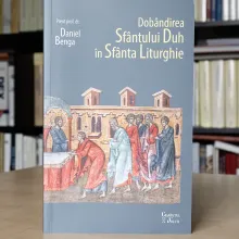 Editura Cuvântul Vieții a publicat volumul „Dobândirea Sfântului Duh în Sfânta Liturghie”