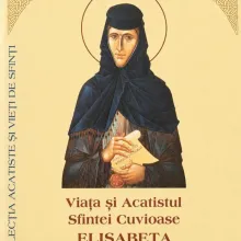 O nouă apariție editorială: „Viața și Acatistul Sfintei Cuvioase Elisabeta de la Pasărea”